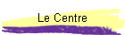 Le Centre
